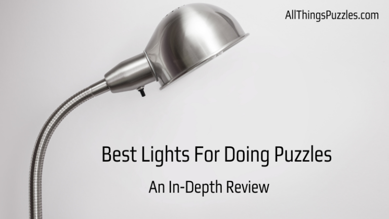 Best Lights For Doing Puzzles: An In-Depth Review