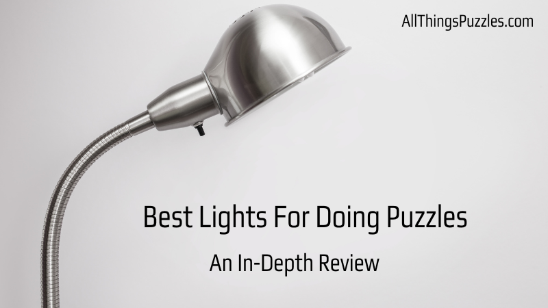 Best Lights For Doing Puzzles
