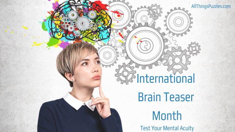 International Brain Teaser Month: Test Your Mental Acuity