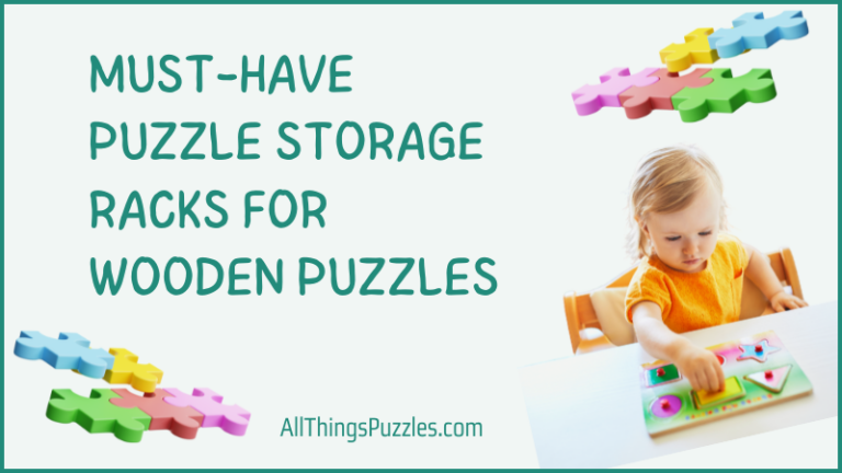 7 Must-Have Puzzle Storage Racks for Wooden Puzzles