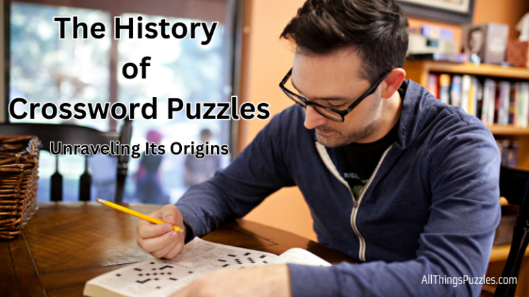 The History of Crossword Puzzles: Unraveling Its Origins