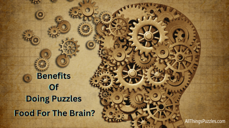 Benefits of Doing Puzzles – Food For The Brain?