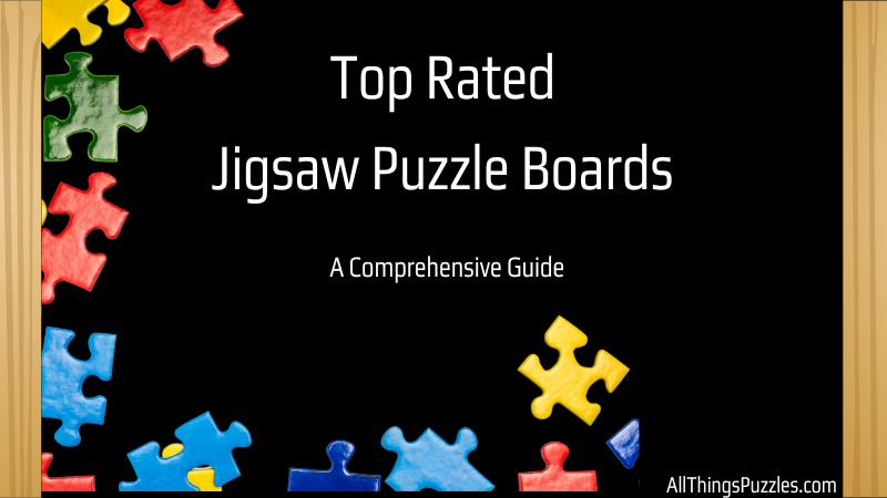 Top Rated Jigsaw Puzzle Boards