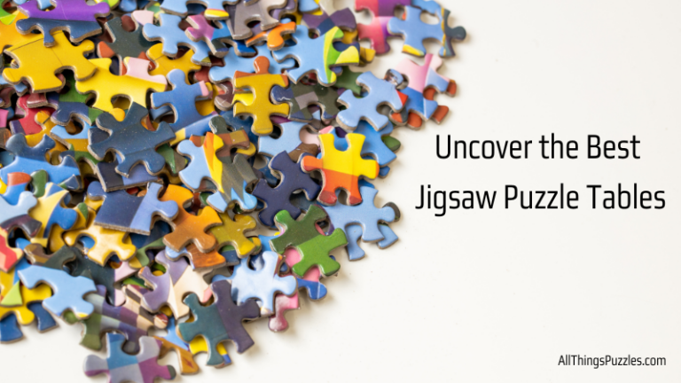 Uncover the Best Jigsaw Puzzle Tables