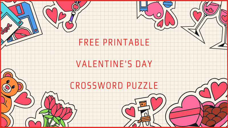 Printable Valentine’s Day Crossword Puzzle – Love In The Air