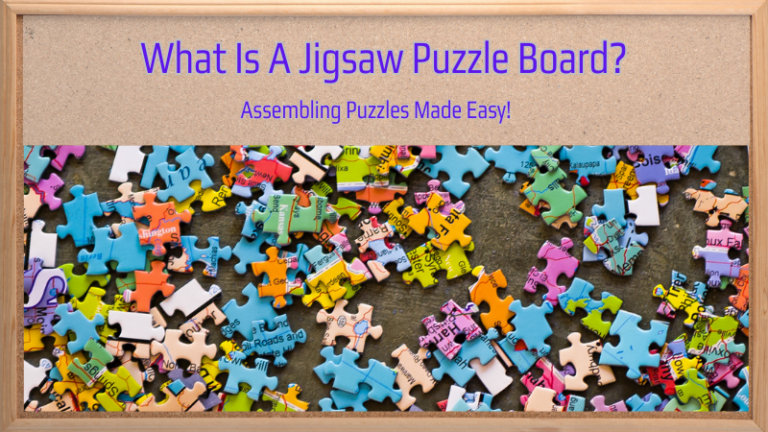 What Is A Jigsaw Puzzle Board? Assembling Puzzles Made Easy!