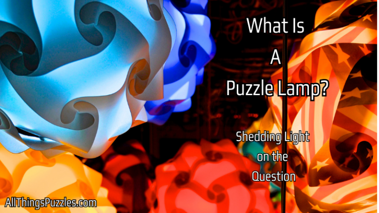 What Is A Puzzle Lamp? Shedding Light on the Question