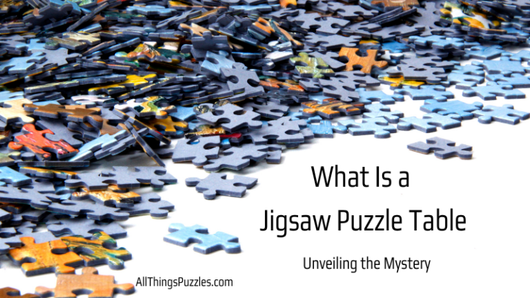 What Is a Jigsaw Puzzle Table: Unveiling the Mystery